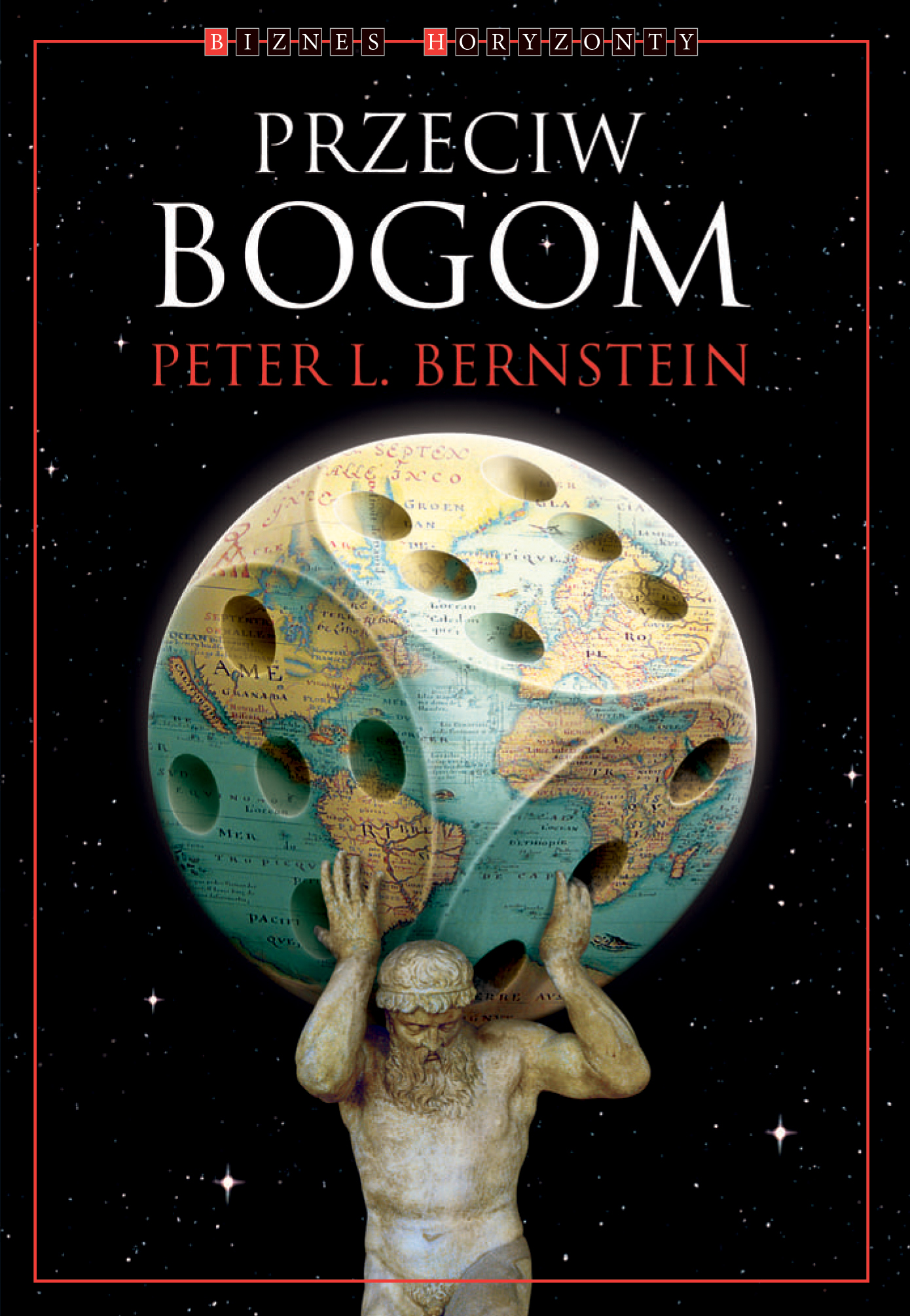 Przeciw Bogom – historia ryzyka