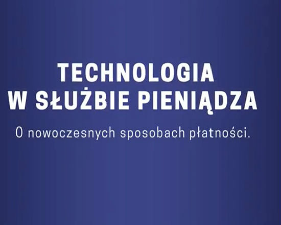 Technologia w służbie pieniądza. Nowoczesne sposoby płatności